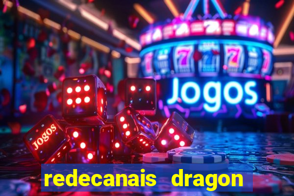 redecanais dragon ball super